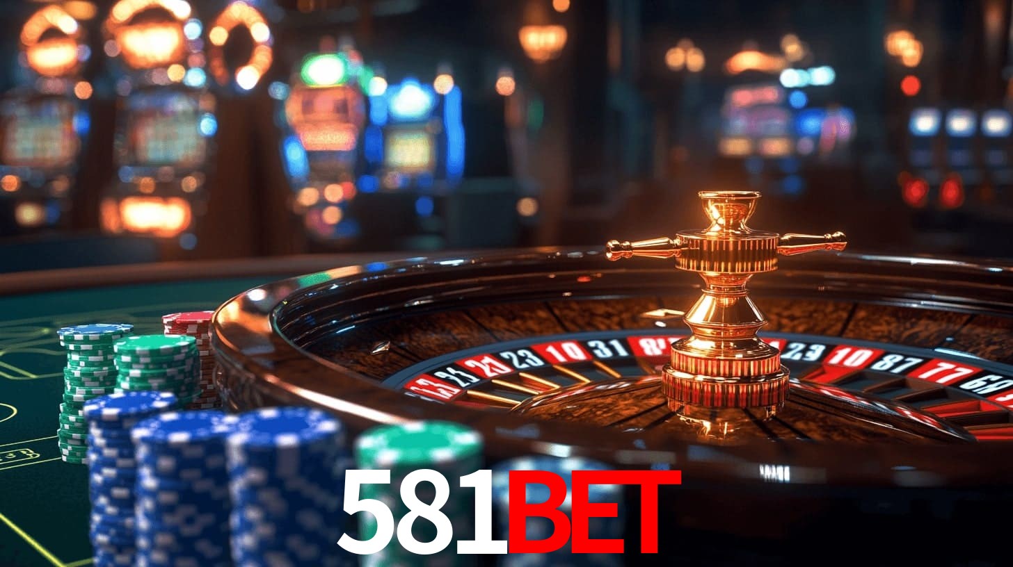 581bet: Jogos de Caça-Níqueis-Altas Recompensas, Roleta-Velocidade, Blackjack-Desafios Máximos
